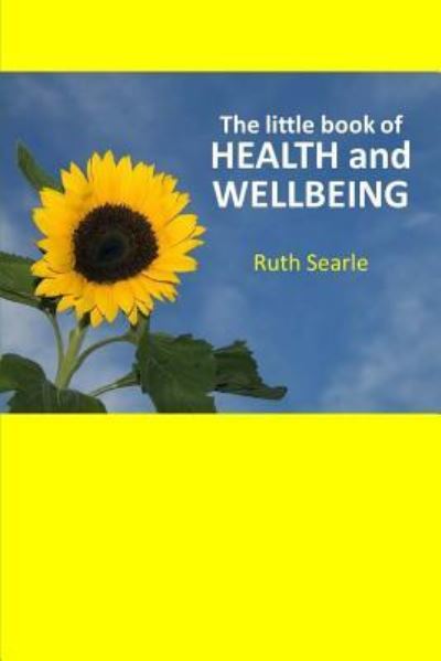 Cover for Ruth Searle · The Little Book of HEALTH and WELLBEING (Paperback Book) (2015)