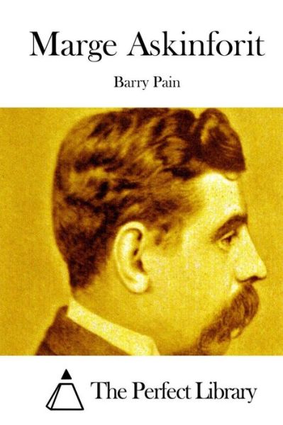 Cover for Barry Pain · Marge Askinforit (Paperback Book) (2015)