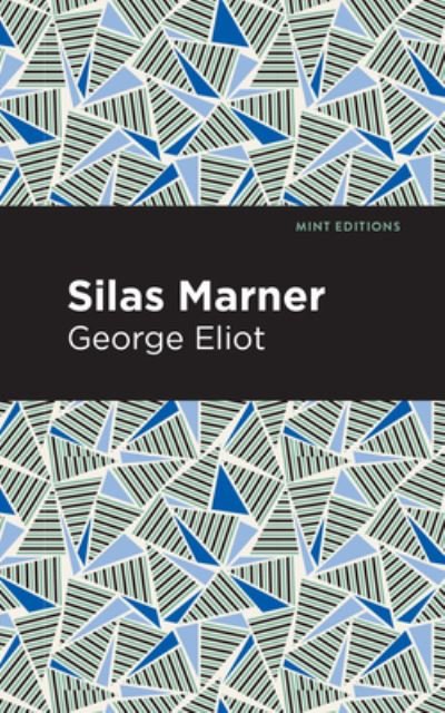 Cover for George Eliot · Silas Marner - Mint Editions (Gebundenes Buch) (2021)