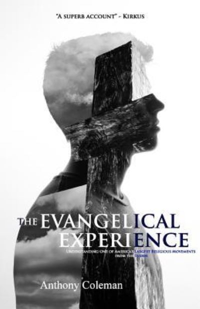 Cover for Anthony Coleman · The Evangelical Experience (Paperback Bog) (2015)