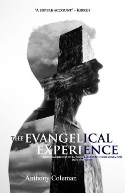 Cover for Anthony Coleman · The Evangelical Experience (Paperback Book) (2015)