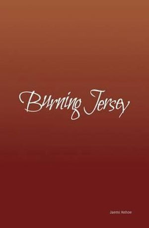 Cover for Jaemi Kehoe · Burning Jersey (Paperback Book) (2015)