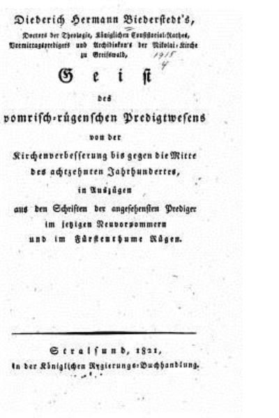 Cover for Diederich Hermann Biederstedt · Geist der pomrisch-rugenschen Predigtwesens (Pocketbok) (2015)