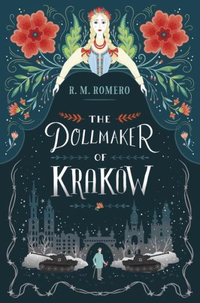 Cover for R. M. Romero · The Dollmaker of Krakow (Hardcover Book) (2017)