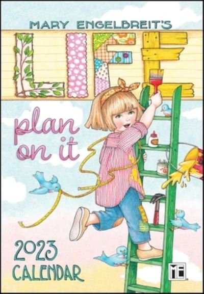 Cover for Mary Engelbreit · Mary Engelbreit's 12-Month 2023 Monthly Pocket Planner Calendar: Life, Plan On It (Calendar) (2022)