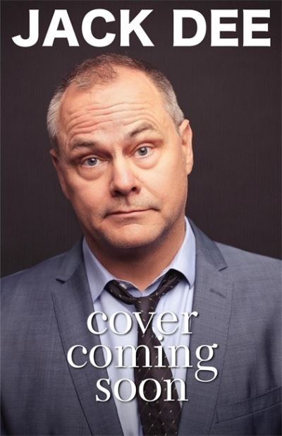 What is Your Problem?: Comedy's little ray of sleet grapples with life's major dilemmas - Jack Dee - Books - Quercus Publishing - 9781529413403 - May 26, 2022
