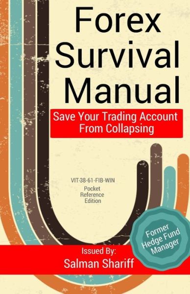 Cover for Salman Shariff · Forex Survival Manual : Save Your Trading Account From Collapsing (Taschenbuch) (2016)