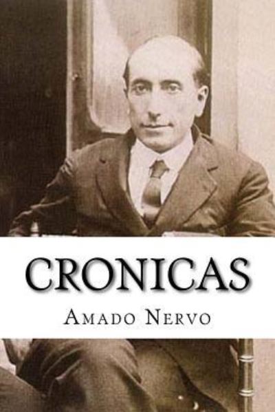 Cover for Amado Nervo · Cronicas (Paperback Book) (2016)