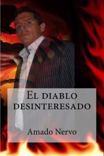 Cover for Amado Nervo · El diablo desinteresado (Paperback Book) (2016)