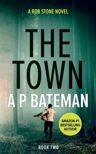 Cover for A P Bateman · The Town (Paperback Book) (2016)