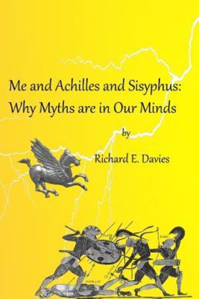 Cover for Richard E Davies · Me and Achilles and Sisyphus (Paperback Book) (2016)