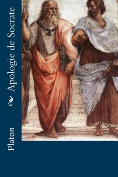 Cover for Platon · Apologie de Socrate (Paperback Book) (2016)