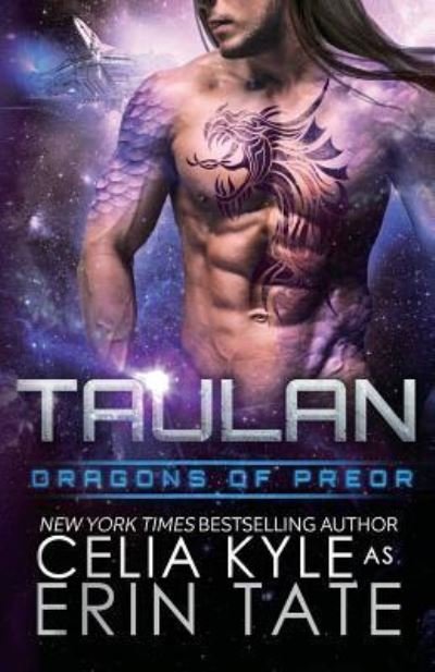 Taulan (Scifi Alien Weredragon Romance) - Celia Kyle - Livres - Createspace Independent Publishing Platf - 9781537461403 - 2 septembre 2016