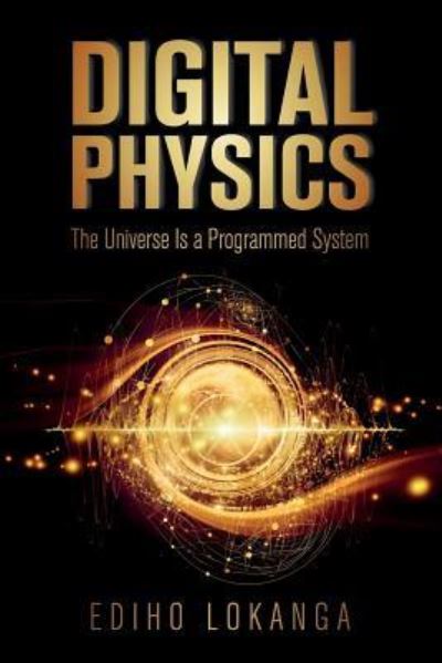 Cover for Ediho Lokanga · Digital Physics (Paperback Book) (2017)