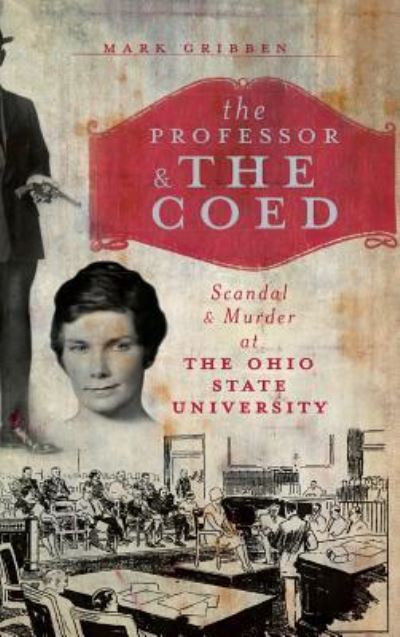 Cover for Mark Gribben · The Professor &amp; the Coed (Hardcover bog) (2010)