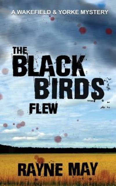 Cover for Rayne May · The Black Birds Flew (Paperback Book) (2017)