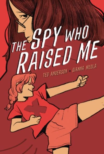Cover for Ted Anderson · The Spy Who Raised Me (Hardcover Book) (2021)