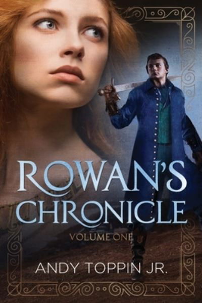 Cover for Jr Andy Toppin · Rowan's Chronicle (Paperback Book) (2019)