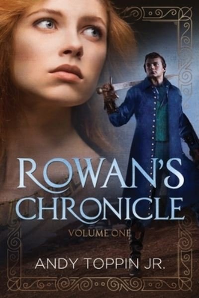 Cover for Jr Andy Toppin · Rowan's Chronicle (Paperback Bog) (2019)