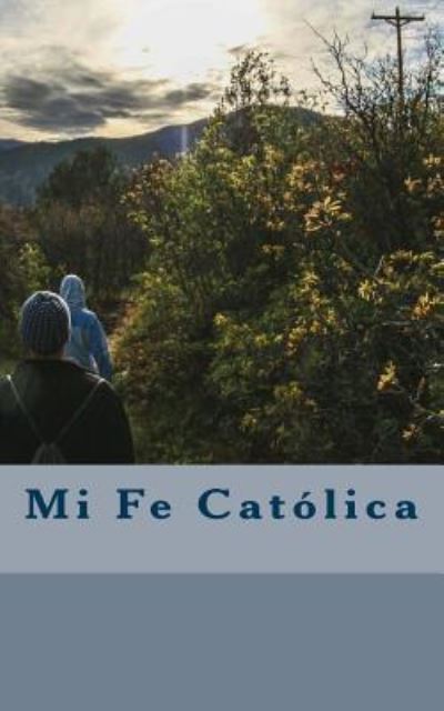 Cover for Norma Ayuso · Mi Fe Catolica (Paperback Book) (2017)