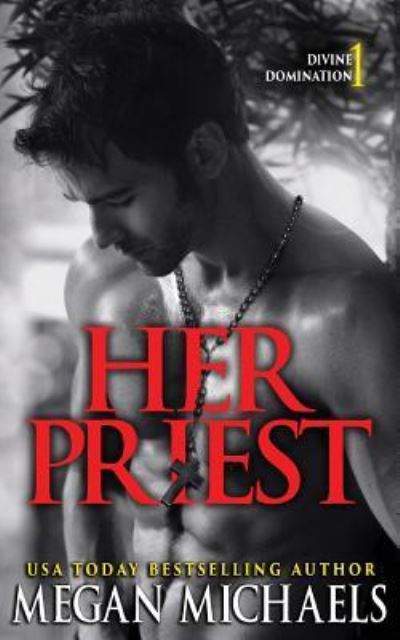 Cover for Megan Michaels · Her Priest (Paperback Book) (2017)