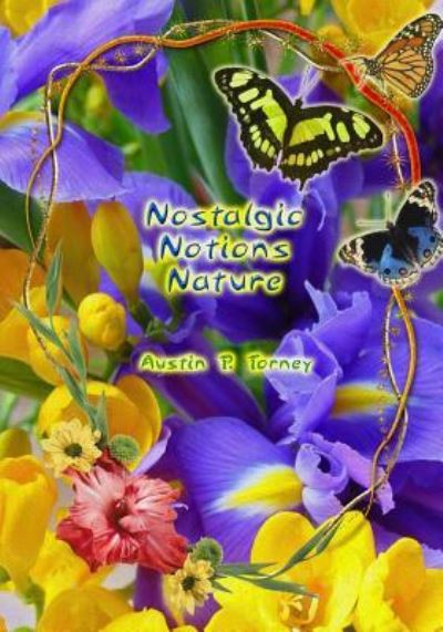 Cover for Austin P Torney · Nostalgic Notions Nature (Paperback Book) (2017)