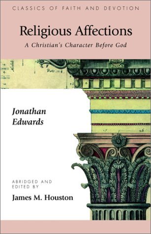 Cover for Jonathan Edwards · Religious Affections: a Christian's Character Before God (Pocketbok) (2003)