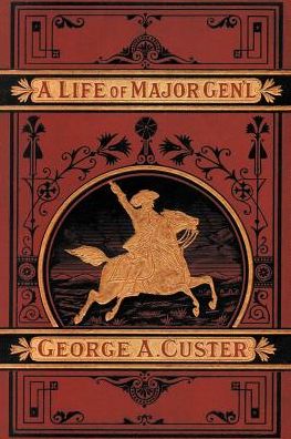 Cover for Frederick Whittaker · A Life of Major General George A. Custer (Pocketbok) (1998)