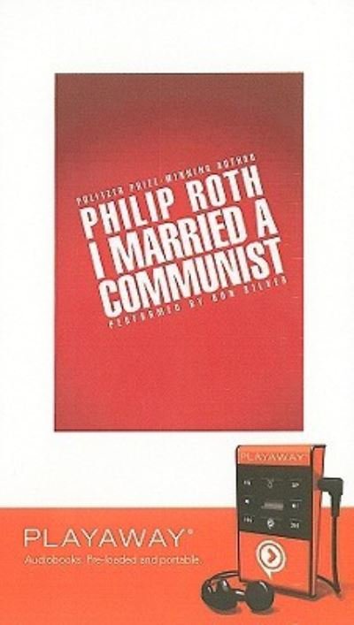 I Married a Communist - Philip Roth - Andet - Findaway World - 9781605148403 - 1. august 2008