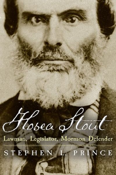 Cover for Stephen L. Prince · Hosea Stout: Lawman, Legislator, Mormon Defender (Paperback Book) (2017)