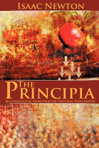 Cover for Sir Isaac Newton · The Principia: Mathematical Principles of Natural Philosophy (Paperback Book) (2010)