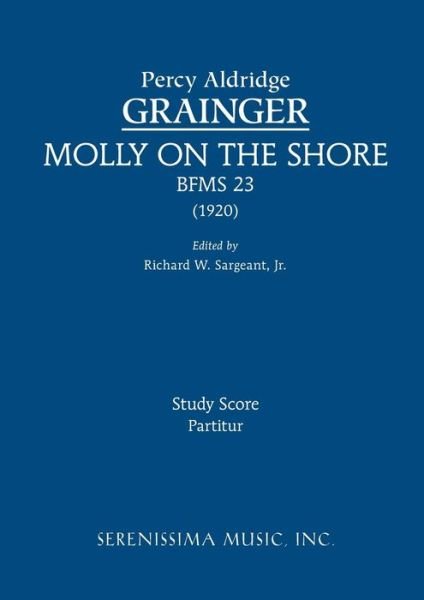 Cover for Percy Aldridge Grainger · Molly on the Shore, Bfms 23: Study Score (Paperback Book) (2014)