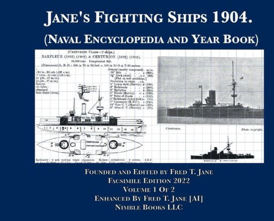 Jane's Fighting Ships 1904. - Fred T. Jane - Books - Nimble Books LLC - 9781608882403 - October 25, 2022