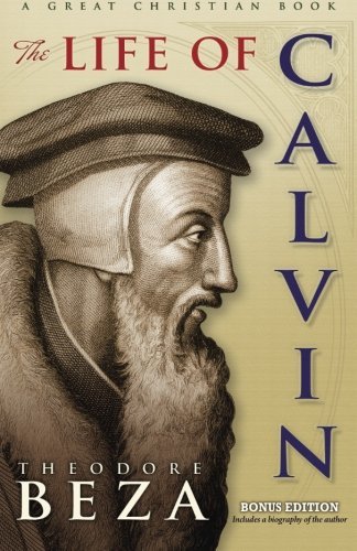 Cover for Theodore Beza · The Life of John Calvin (Pocketbok) (2012)