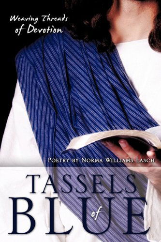 Cover for Norma Williams Lasch · Tassels of Blue (Paperback Book) (2011)
