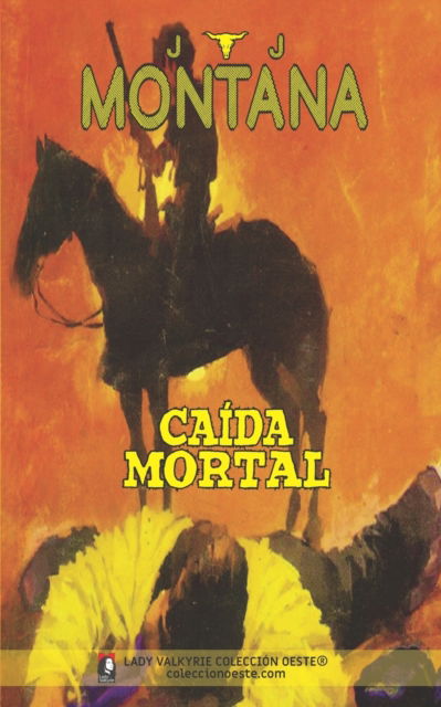 Cover for J J Montana · Caida mortal (Coleccion Oeste) (Taschenbuch) (2021)