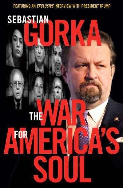 Cover for Sebastian Gorka · The War for America's Soul (Hardcover Book) (2019)