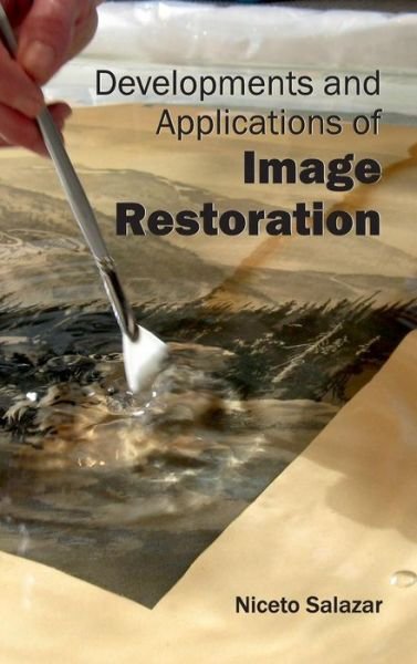 Cover for Niceto Salazar · Developments and Applications of Image Restoration (Innbunden bok) (2015)