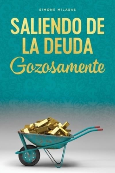Cover for Simone Milasas · Saliendo de la Deuda Gozosamente - Getting Out of Debt Spanish (Pocketbok) (2018)