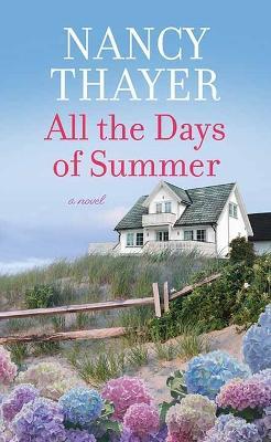 Cover for Nancy Thayer · All the Days of Summer (Hardcover Book) (2023)