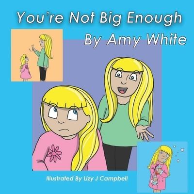 Cover for Lizy J Campbell · You're Not Big Enough (Paperback Book) (2021)