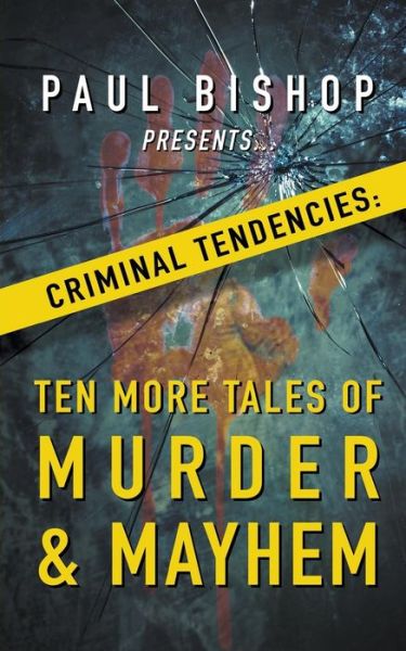 Cover for Paul Bishop · Paul Bishop Presents...Criminal Tendencies (Paperback Book) (2019)