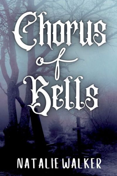 Cover for Natalie Walker · Chorus of Bells (Paperback Book) (2022)