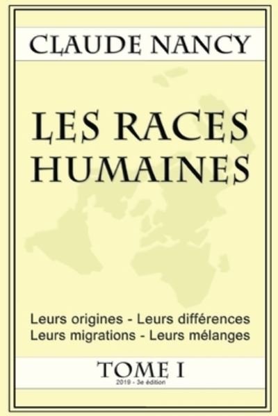 Cover for Claude Nancy · Les races humaines Tome 1 (Paperback Book) (2019)