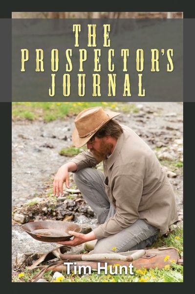 Cover for Tim Hunt · The Prospector's Journal (Paperback Book) (2021)