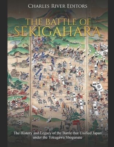 Cover for Charles River Editors · The Battle of Sekigahara (Paperback Bog) (2020)