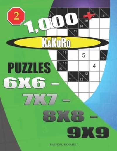 Cover for Basford Holmes · 1000 + Kakuro puzzles 6x6 - 7x7 - 8x8 - 9x9 (Pocketbok) (2019)