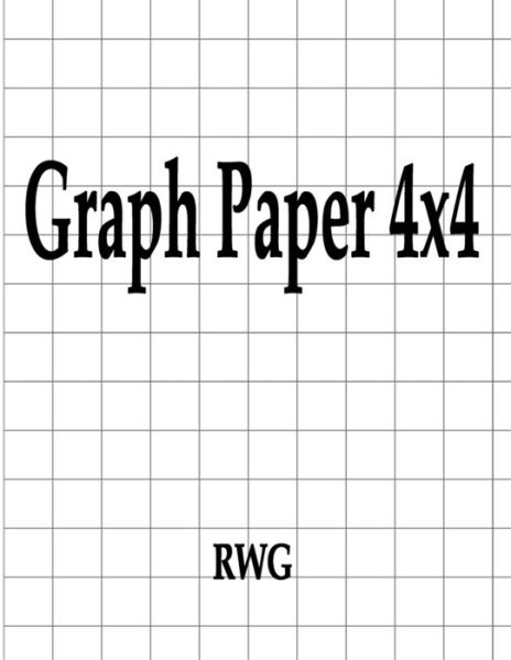 Cover for Rwg · Graph Paper 4x4 (Pocketbok) (2019)