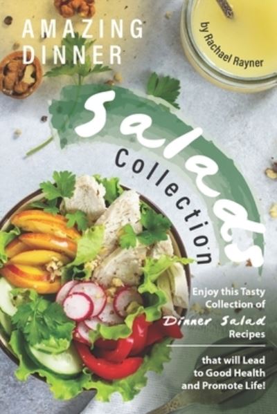 Cover for Rachael Rayner · Amazing Dinner Salads Collection (Paperback Book) (2019)