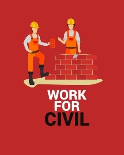 Cover for Civil Press · Work for Civil (Paperback Book) (2019)